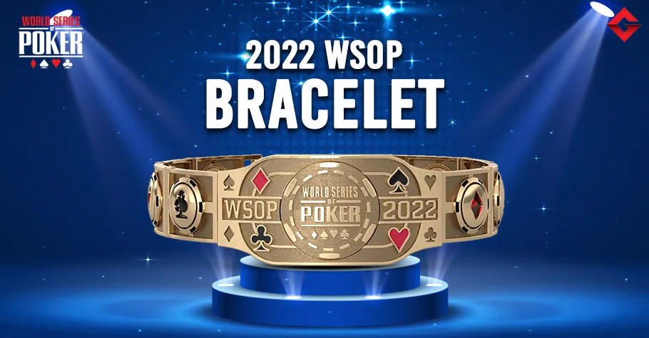 World Series of Poker Bracelet 2022 - KUBET