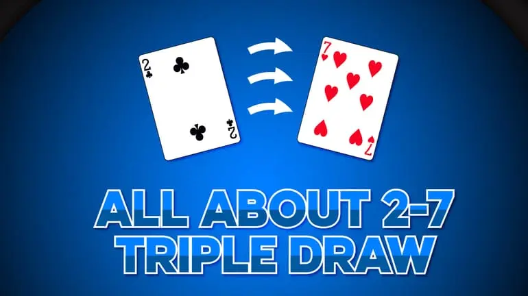 2-7 Triple Draw โป๊กเกอร์ประเภท lowball By KUBET