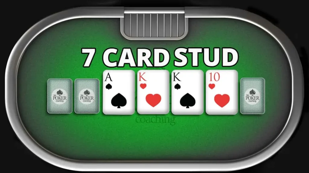 Seven-Card Stud โป๊กเกอร์คลาสสิก  By KUBET